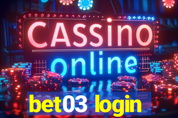 bet03 login